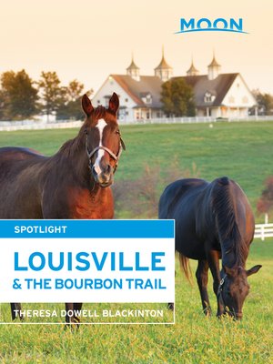cover image of Moon Spotlight Louisville & the Bourbon Trail